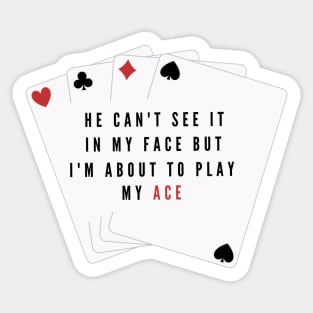 I'm About to Play My Ace Taylor Swift Sticker